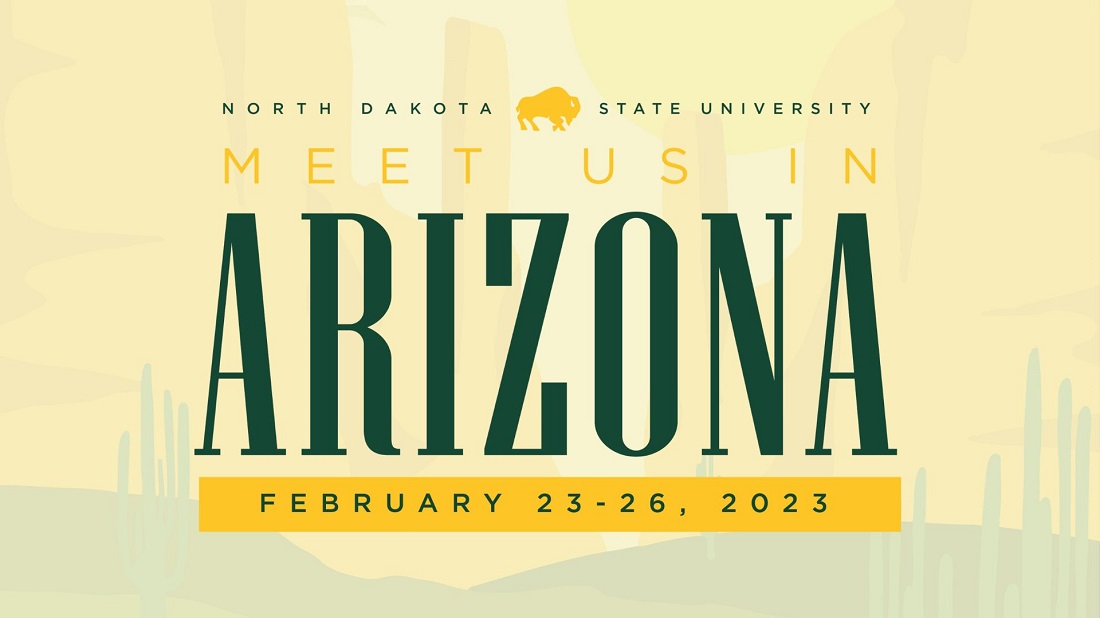 Meet Us in Arizona | February 23-26, 2023 | NDSU
