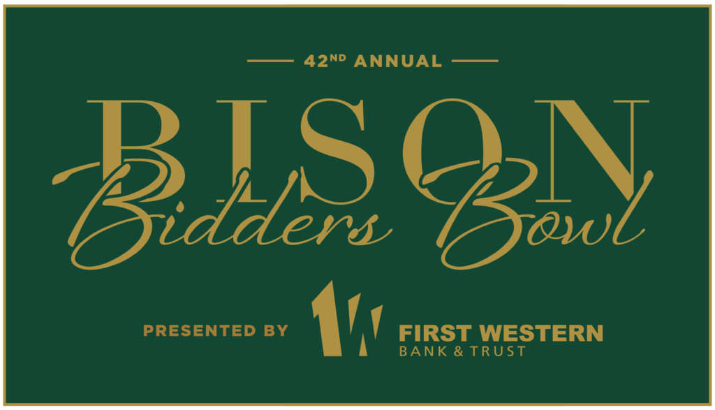 42nd Annual Bison Bidders Bowl | Presented by First Western Bank & Trust