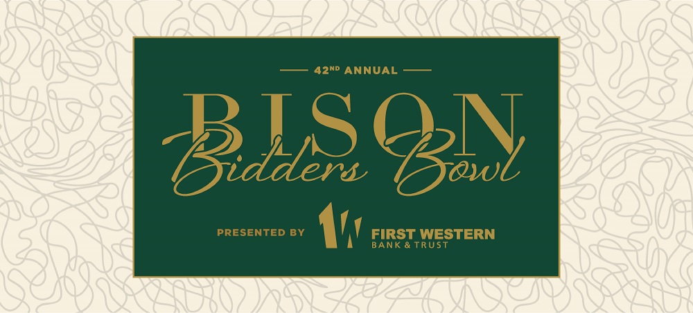 42nd Annual Bison Bidders Bowl | Presented by First Western Bank & Trust