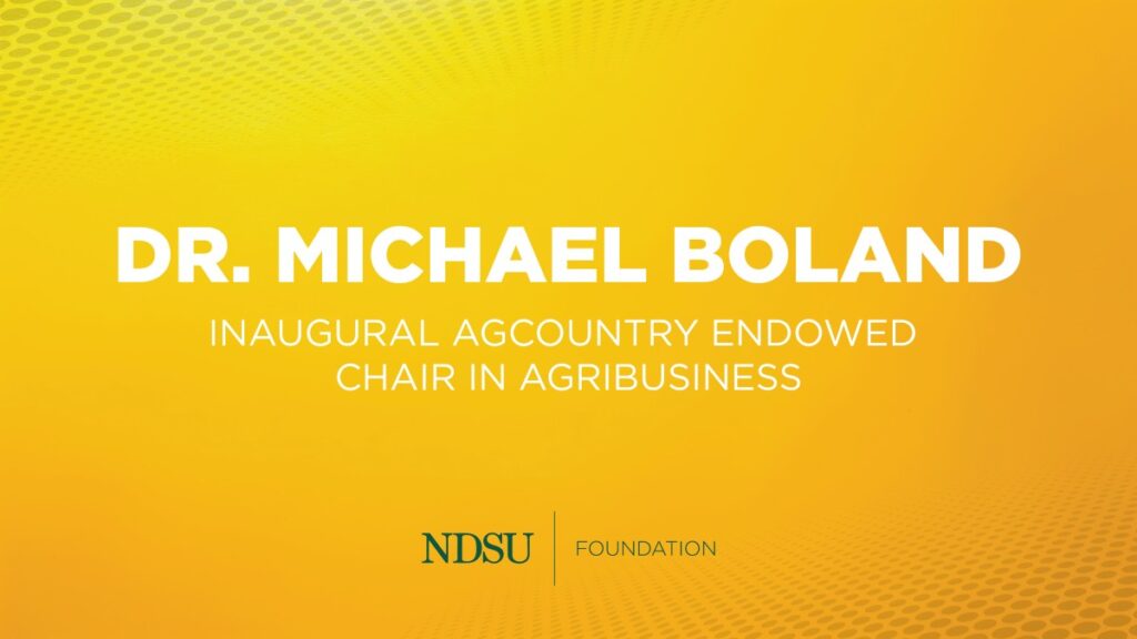Dr. Michael Boland | Inaugural Agcountry Endowed Chair in Agribusiness