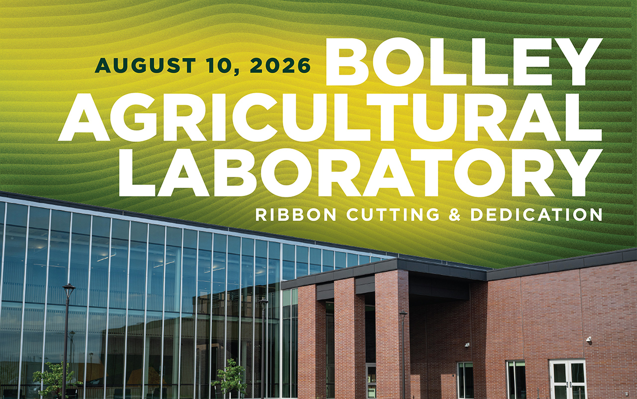 The Bolley Agricultural Laboratory Ribbon Cutting and Dedication event takes place on August 10th, 2026.